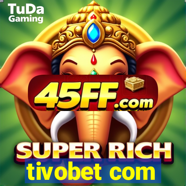 tivobet com